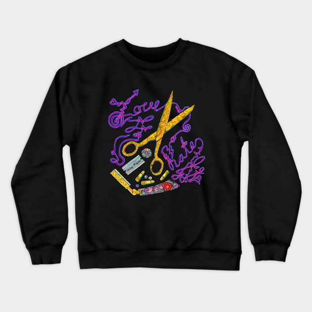 Love & Hate Crewneck Sweatshirt by ogfx